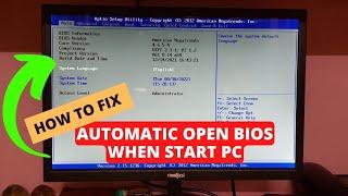 BIOS Automatically Open When You Start Your COMPUTER  Stuck On BIOS  PC Booting FIX