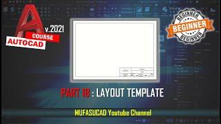 PART 18 AutoCAD 2021 Create Layout Template Essential Training For Beginner