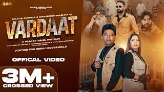 Vaardat  Official Video  Balkar Ankhila & Manjinder Gulshan  Bhana Sidhu  Punjabi song 2024