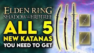 Elden Ring Shadow Of The Erdtree - All 5 Katanas You Need To Get - Star Lined Sword Of Night & More