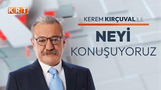 #CANLI  Kerem Kırçuval ile Neyi Konuşuyoruz?  07.08.2024  #KRT