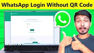 WhatsApp Web Login without QR Code  Laptop me whatsapp kaise chalaye  WhatsApp Login without OTP