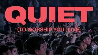 QUIET & To Worship You I Live  ELEVATION RHYTHM & Tiffany Hudson