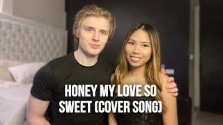 Honey My Love So Sweet Cover Song  Lie Reposposa