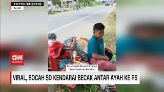 Viral Bocah SD Kendarai Becak Antar Ayah ke Rumah Sakit