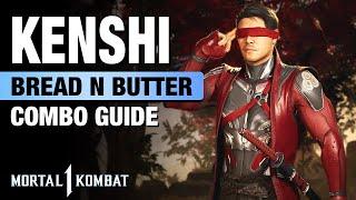 MK1 KENSHI Bread N Butter Combo Guide - Step By Step