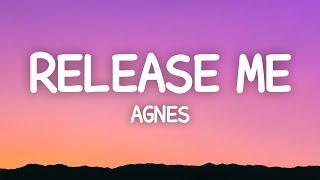 Agnes - Release Me Lyrics