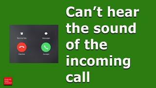 Fix  Cant hear the sound of incoming calls in android while on phone