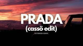 PRADA - Cassö Extended Remix