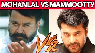 ആരാണ് കേമൻ?? Mohanlal vs mammootty clash release  mammootty vs mohanlal box office collection