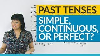 Learn English Tenses Past Simple Past Continuous Past Perfect or Present Perfect?