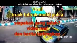 viral truck tabrak mobil polisi inilah sikap kapolri bijaksana