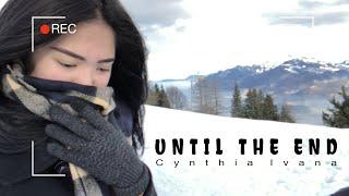 UNTIL THE END - CYNTHIA IVANA - OST MY LOVE MY ENEMY 2 Official Music Video