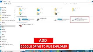 How to Add Google Drive to File Explorer on Windows 10  11