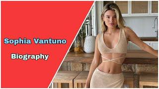 Sophia Vantuno  curvy model biography Net Worth boyfriend Nationality Age Height