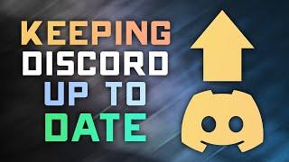 How to Make Sure DISCORD STAYS UPDATED - 2024 Guide