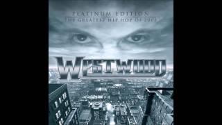 Westwood - Lets Get Ill