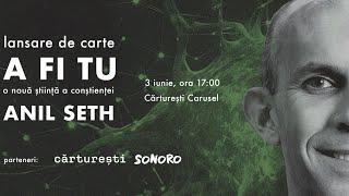 Despre conștiință LIVE cu Anil Seth cercetător în neuroștiințe și scriitor