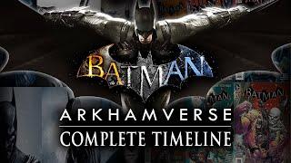 Batman Arkham Timeline - The Complete Story of the Arkhamverse What You Need to Know