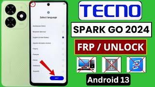 Tecno Spark GO 2024 BG6 FRP Bypass Android 13 Without PC  Activity Launcher Not Working 2024