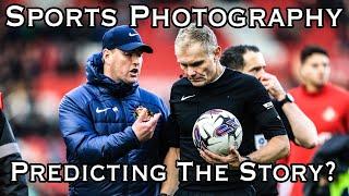 Sports Photography - Predicting the story?