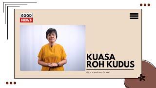 KUASA ROH KUDUS - The Good News Eps. 22 Doa Pentakosta