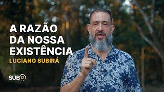 Luciano Subirá - A RAZÃO DA NOSSA EXISTÊNCIA  SUB12