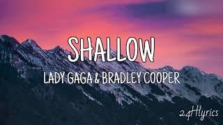 Shallow - Lagy Gaga & Bradley Cooper Lyrics