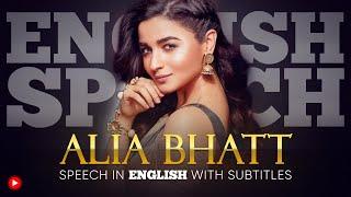 ENGLISH SPEECH  ALIA BHATT Perfection is boring English Subtitles