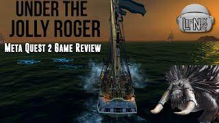 Under The Jolly Roger  Meta Quest 2 Game Review