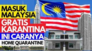 Cara Mohon Home Quarantine Malaysia