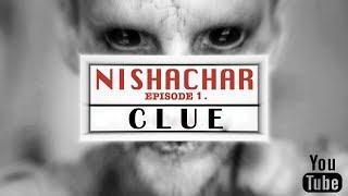 NISHACHAR EPISODE 1.CLUE UPCOMING WEB SERIES BARBAAD SUMEET SANWARIYA  ALOK KUMAR