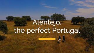 Alentejo the perfect Portugal