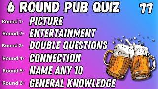 Virtual Pub Quiz 6 Rounds Picture Entertainment Double Questions Connection Name Any 10  No.77