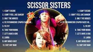 Scissor Sisters Greatest Hits Full Album ▶️ Full Album ▶️ Top 10 Hits of All Time