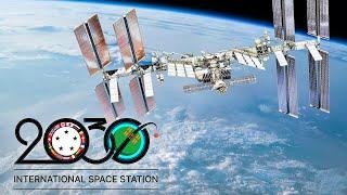 ISS 2030 NASA Extends Operations of the International Space Station