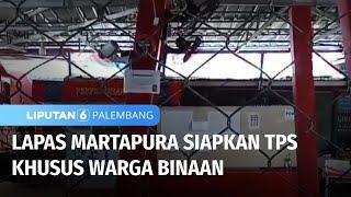 Menjelang Pilkada Lapas Martapura Siapkan TPS Khusus Warga Binaan  Liputan 6 Palembang