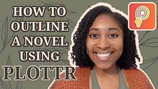 How to Outline a Novel Using Plottr