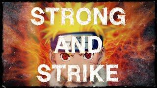 NARUTO OST - Strong and Strike Trap Remix  Mashup