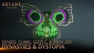 Denzel Curry Gizzle Bren Joy - Dynasties & Dystopia  Arcane League of Legends  Riot Games Music