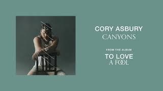 Canyons - Cory Asbury  To Love A Fool