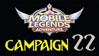 CAMPAIGN 22 - Mobile Legends Adventure