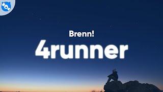 Brenn - 4runner Lyrics
