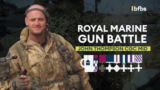 Royal Marine Gun Battle Face to Face with the Taliban  TEA & MEDALS