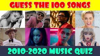 Guess the Song  2010-2020 Music Quiz  100 Songs