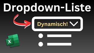 Excel dynamische Dropdown-Liste erstellen - Dropdownmenü aktualisiert sich automatisch Tutorial