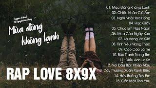 Mùa Đông Không Lạnh Chiếc Khăn Gió Ấm - Nhạc 8x 9x Đời Đầu một thời phiên bản RAP LOVE KAISOUL