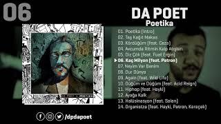 Da Poet - Kaç Milyon feat. Patron  Poetika Official Audio