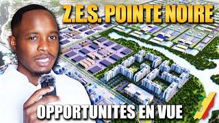 JAI FAIT UN ZOOM SUR LA FUTURE Z.E.S. À POINTE NOIRE   Projets Opportunités Terrains...