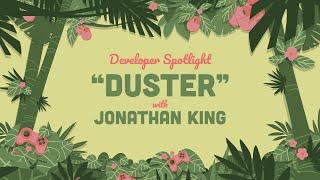 Developer Spotlight Duster